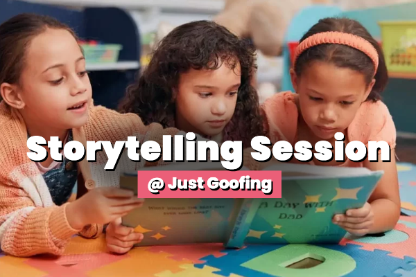 Storytelling Session @ Just Goofing