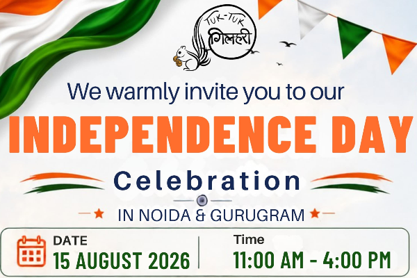 Independence Day Celebration @ Tuk Tulk Gilhari - Gurugram