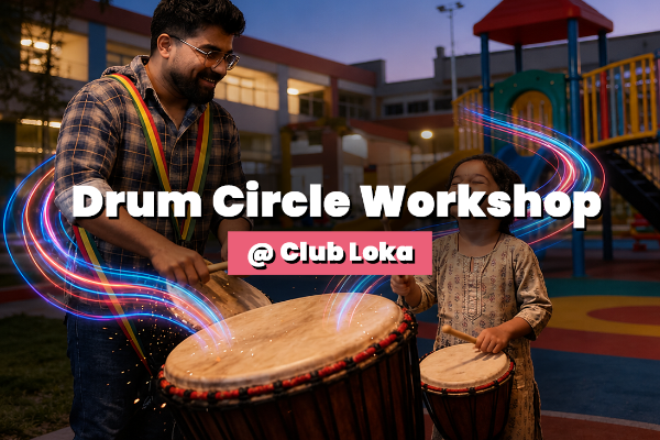 Drum Circle Workshop @ Club Loka - Chanakyapuri