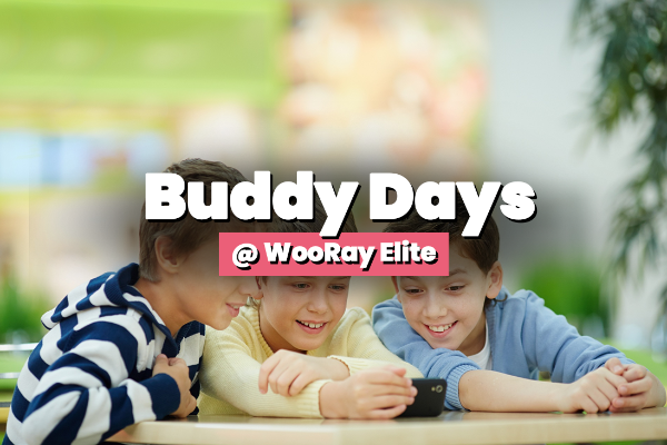 Buddy Days @ WooRay Elite