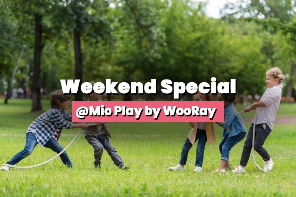 Weekend Special @ Mio Play by WooRay