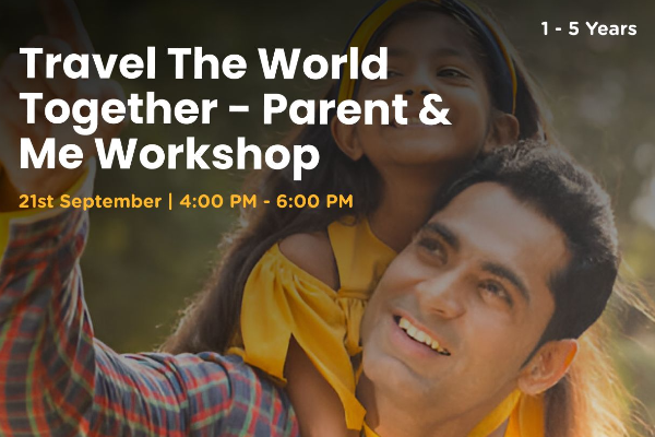 Travel the World Together - Parent & Me Workshop