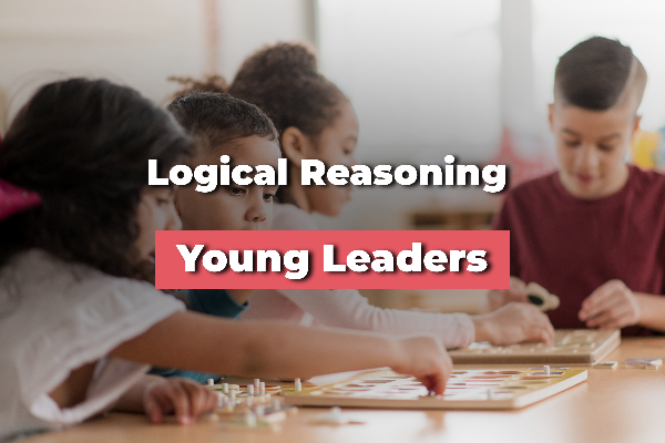 Logical Reasoning @ Young Leaders