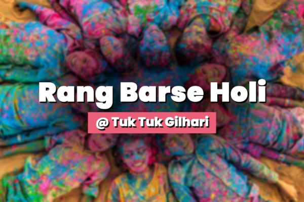 Rang Barse Holi @ Tuk Tuk Gilhari - Gurugram