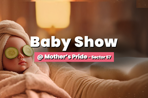 Baby Show @ Mothers Pride Preschool - Sector 57 Gurugram