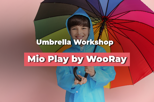 Umbrella Workshop @ Mio Play by WooRay