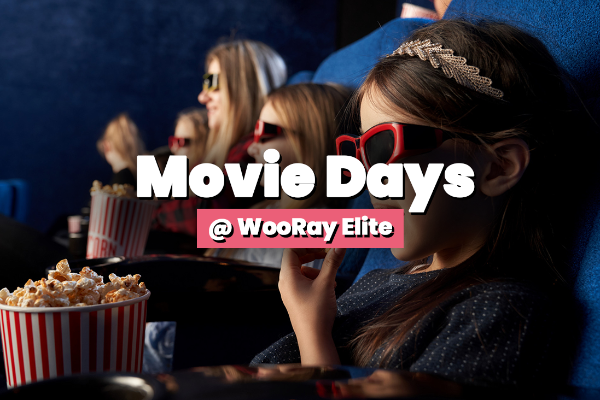 Movie Days @ WooRay Elite