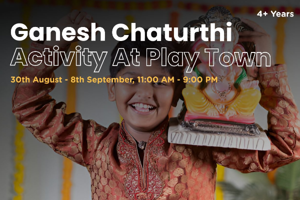 Ganesh Chaturthi Activity at Play Town