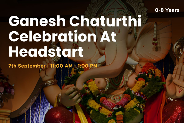 Ganesh Chaturthi Celebration at Headstart