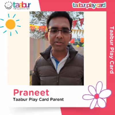 Praneet - Taabur Play Card Parent!