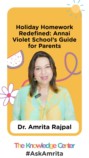Holiday Homework Redefined - Annai Violet School’s Guide for Parents