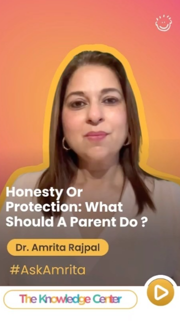 Honesty or Protection - What Should a Parent Do 