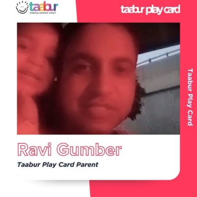 Ravi Gumber - Taabur Play Card Parent!