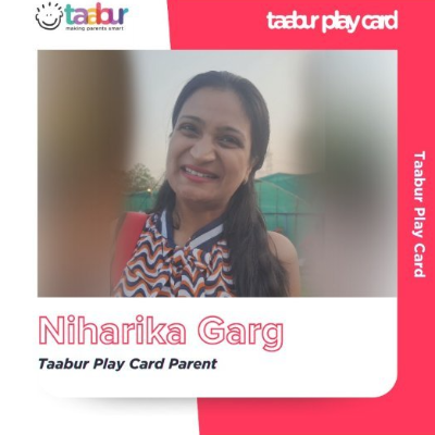 Niharika Garg - Taabur Play Card Parent!